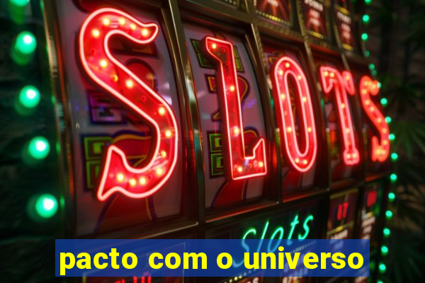 pacto com o universo